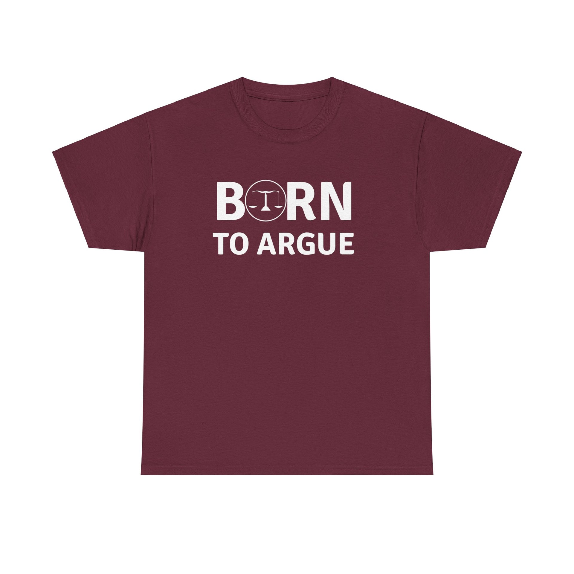 Born to Argue Unisex Cotton Tee