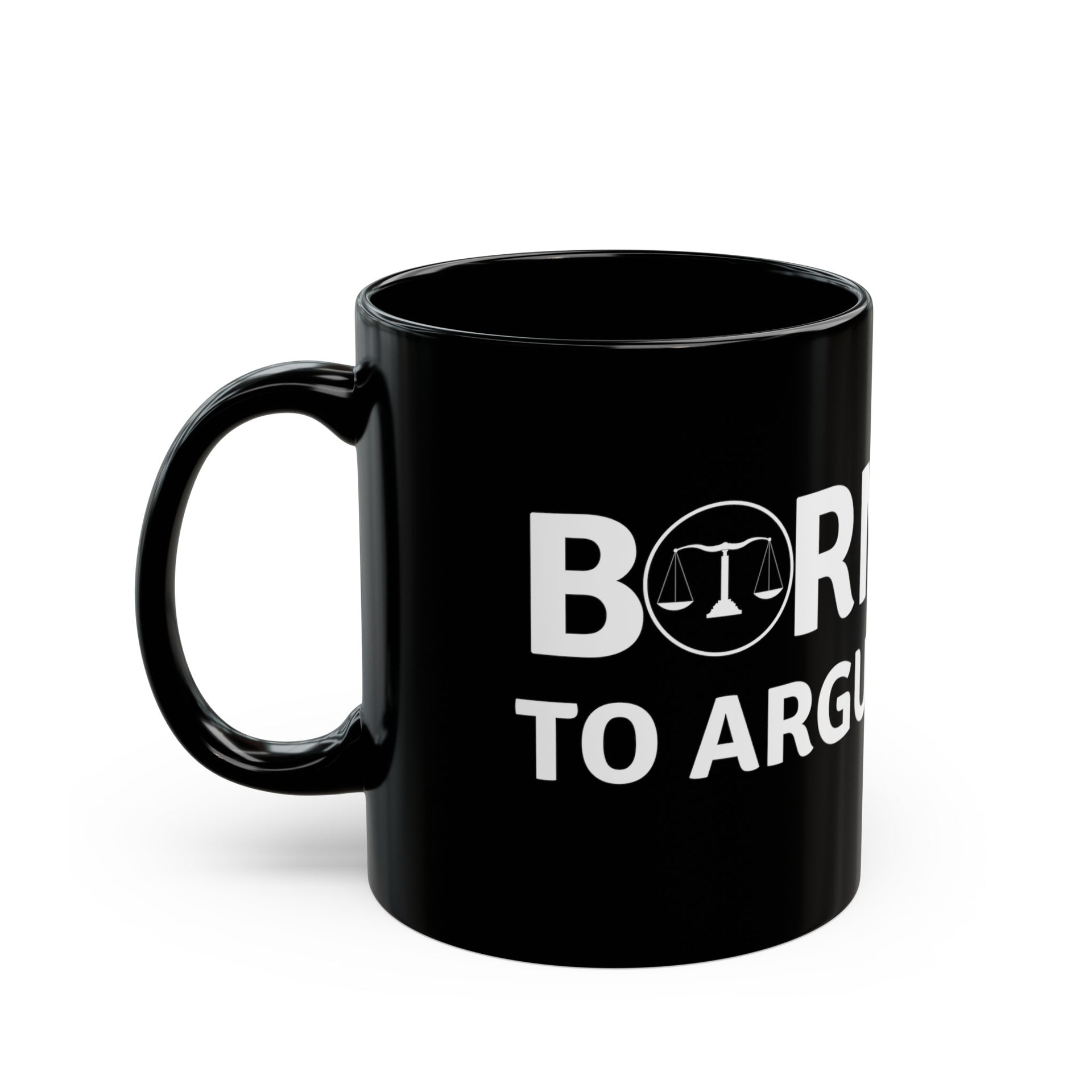 Born to Argue Black Mug